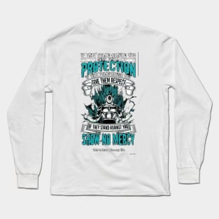 Protect, Respect and Mercy Long Sleeve T-Shirt